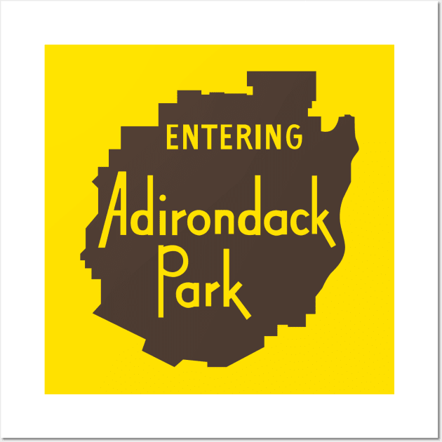 Entering Adirondack Park Sign Wall Art by PodDesignShop